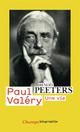 PAUL VALERY, UNE VIE 